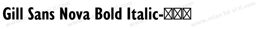 Gill Sans Nova Bold Italic字体转换